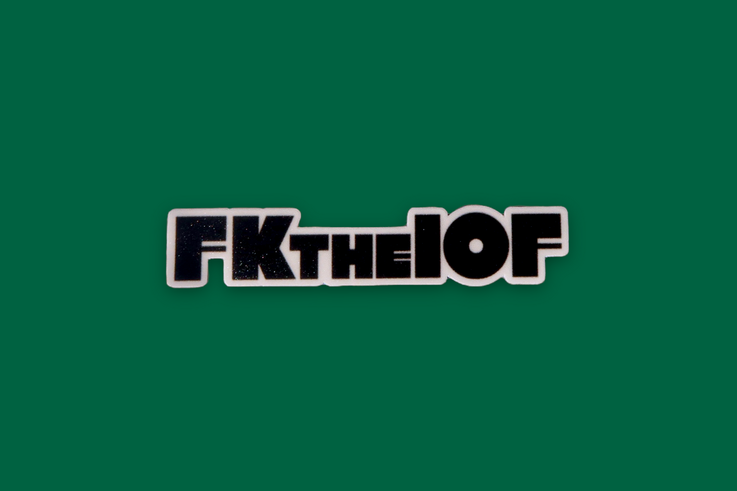 FkTheIOF Sticker